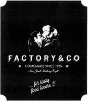 FACTORY & CO HOMEMADE SINCE 1989 New York Bakery Café … for tasty food lovers!!!