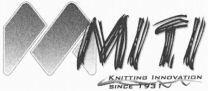 MITI KNITTING INNOVATION SINCE 1931