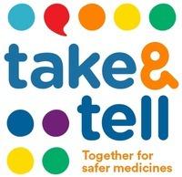 take & tell Together for safer medicines