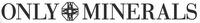 ONLY MINERALS