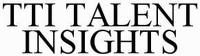 TTI TALENT INSIGHTS