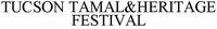 TUCSON TAMAL&HERITAGE FESTIVAL