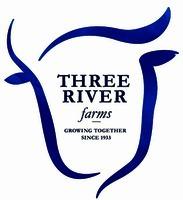 THREE RIVER FARMS GROWING TOGETHER SINCE 1933