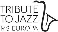 TRIBUTE TO JAZZ MS EUROPA
