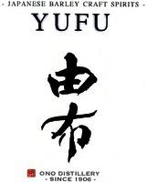 JAPANESE BARLEY CRAFT SPIRITS YUFU ONO DISTILLERY SINCE 1906