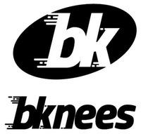 bk bknees