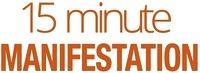 15 minute MANIFESTATION