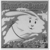 Thunder Bunny Rodney Alan Greenblat