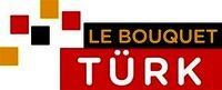 LE BOUQUET TÜRK