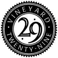 VINEYARD 29 TWENTY-NINE