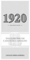 1920 MIL NOVE E VINTE ENVELHECIDO EM CASCOS DE CARVALHO CARVALHO, RIBEIRO & FERREIRA