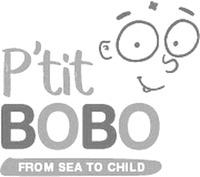 P'TIT BOBO FROM SEA TO CHILD