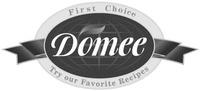 DOMEE First Choice Try Our Favorite Recipes