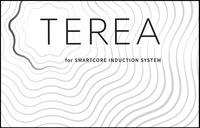TEREA for SMARTCORE INDUCTION SYSTEM