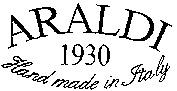 ARALDI 1930 Hand made in Italy