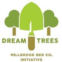 DREAM TREES MILLBROOK BED CO. INITIATIVE