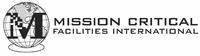 MISSION CRITICAL FACILITIES INTERNATIONAL