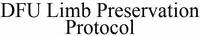 DFU Limb Preservation Protocol