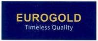 EUROGOLD Timeless Quality