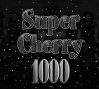 Super Cherry 1000