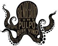 BIENBEBIDO COME PULPO Y BEBE VINO Y VERÁS TU FUTURO CRISTALINO BIENBEBIDO DESDE SIEMPRE BÉBASE EN COMPAÑÍA SÍRVASE MUY FRÍO
