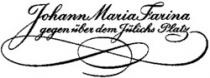 Johann Maria Farina gegen über dem Jülichs Platz