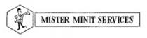 MISTER MINIT SERVICES