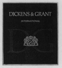 DICKENS & GRANT INTERNATIONAL DG