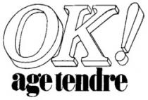 OK age tendre