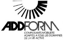 ADDFORM COMPOSANTS MOBILIERS ADAPTÉS A TOUS LES DOMAINES DE LA VIE ACTIVE