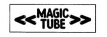MAGIC TUBE