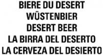 BIERE DU DESERT WÜSTENBIER DESERT BEER