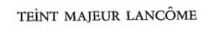 TEINT MAJEUR LANCÔME