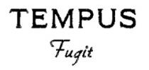 TEMPUS Fugit