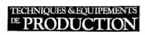 TECHNIQUES & EQUIPEMENTS DE PRODUCTION