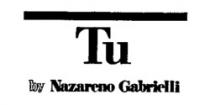 Tu by Nazareno Gabrielli