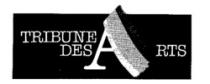 TRIBUNE DES ARTS