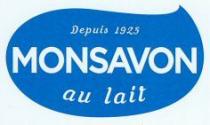 Depuis 1925 MONSAVON au lait