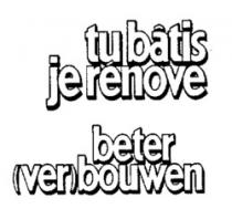 tu bâtis je rénove