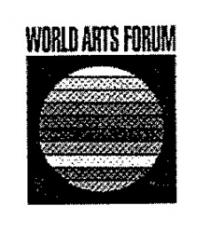 WORLD ARTS FORUM
