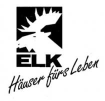 ELK Häuser fürs Leben