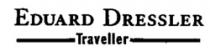 EDUARD DRESSLER traveller
