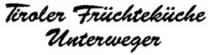 Tiroler Früchteküche Unterweger