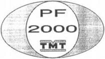 PF 2000 TMT