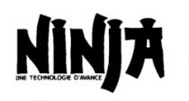 NINJA UNE TECHNOLOGIE D'AVANCE