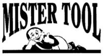 MISTER TOOL