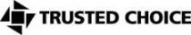 TRUSTED CHOICE
