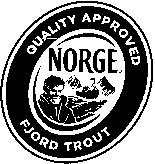 NORGE QUALITY APPROVED FJORD TROUT