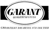 GARANT QUALITÄTSFUTTER GARANTIERT DAS BESTE FÜR IHR TIER