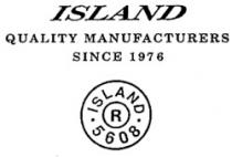 ISLAND QUALITY MANUFACTURERS SINCE 1976 ISLAND R 5608